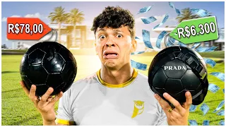 BOLA DE 6 MIL REAIS vs BOLA DE 78 REAIS! 💸