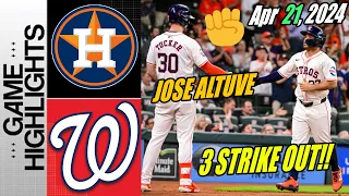 HAstros vs Nationals [Highlights Today] April 21, 2024 | Astros 3 STRIKE OUT!!
