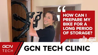How Can I Prepare My Bike For A Long Period Of Storage? | GCN Tech Clinic #AskGCNTech