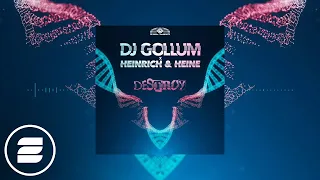 DJ Gollum x Heinrich & Heine - Destroy (Official Music Video)