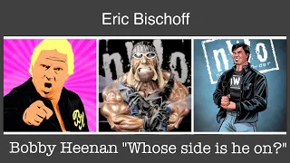 Bobby The Brain Heenan “Whose side is he on?” Explained by Eric Bischoff