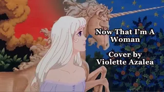 Now That I’m A Woman // The Last Unicorn // Cover by Violette Azalea