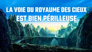 Film chrétien en français « La voie du royaume des cieux est bien périlleuse » Dieu est ma force