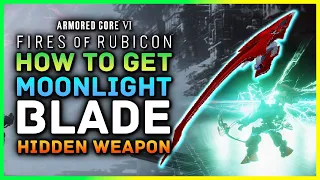 Armored Core 6 | How To Get The MOONLIGHT BLADE - Secret Melee Weapon IA CO1W2 MOONLIGHT