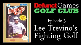 Defunct Games Golf Club: Lee Trevino's Fighting Golf (NES)