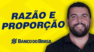 Concurso Banco do Brasil | Razão e Proporção