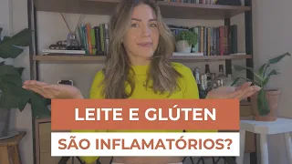 LEITE E GLÚTEN: VERDADES E MITOS SOBRE INFLAMAÇÃO – O que a Ciência Diz?