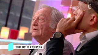 Tesson, rebelles de père en fils - C l'hebdo - 10/06/2017