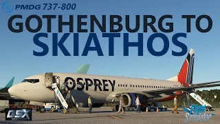 MSFS | PMDG 737-800 Gothenburg to Skiathos in the new Osprey Airways Boeing 737-800 Livery!