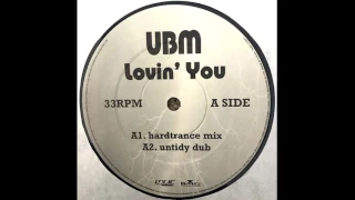 UBM ‎- Lovin' You (Hardtrance Mix)