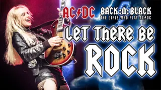 Let There Be Rock! LIVE Pro shot - BACK:N:BLACK - The Girls who Play AC/DC
