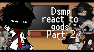 Dsmp react to gods / immortals part 2