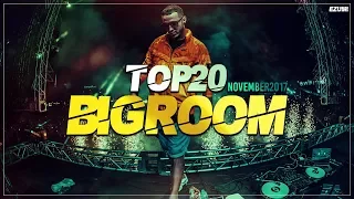 Sick Big Room Drops 👍 November 2017 [Top 20] | EZUMI