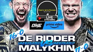 ONE FC on Prime 5 Ridder vs Malykhin Fights with Friends Live