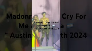 Madonna “Don’t Cry For Me Argentina” Austin Texas April 14th 2024