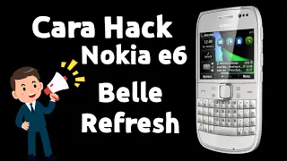 Symbian os Nokia e6 |  How To H4ck Nokia e6 Belle Refresh |  how to h4ck nokia e6 belle refresh