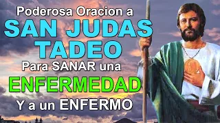 ORACION A SAN JUDAS TADEO PARA SANAR UNA ENFERMEDAD Y A UN ENFERMO