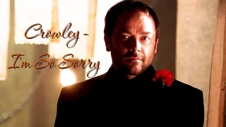 Crowley - I'm So Sorry