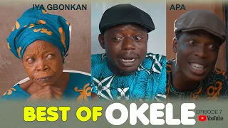 BEST OF OKELE AND APA featuring IYA GBONKAN (Episode 7)