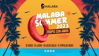 TROPIS - MALABA SUMMER 2023 (LA PRODUCCION DE DJ VIRUS)