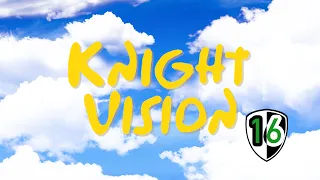 Knight Vision | 2-22-2024