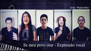 Se o meu povo orar - Expressão Vocal | Grupo Acordes (Cover vídeo)