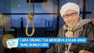 Cara Orang Tua Mengikhlaskan Anak yang Bunuh Diri | Buya Yahya Menjawab