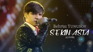 Munisa Rizayeva Sekin Asta - Cover By Behruz Yunusov