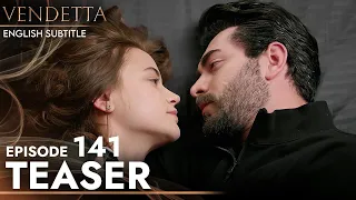 Vendetta - Episode 141 Teaser English Subtitled | Kan Cicekleri