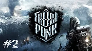 Frostpunk - Part 2 - Order & Discipline. Let's Play Gameplay with Commentary.