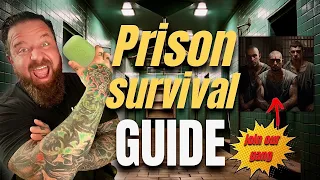 HOW TO SURVIVE PRISON