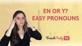 EN or Y? Easy French Pronouns