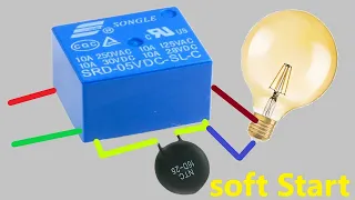 You Haven't Seen It Before, With relay and 10R NTC  , How to make a Softstarter