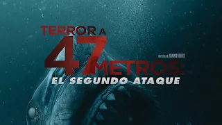 Terror A 47 Metros: El Segundo Ataque | Último tráiler