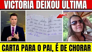 MUITO TRISTE!! ÚLTIMA CARTA DE VICTÓRIA LORRANY DEIXADA PARA O PAI, É DE CHORAR