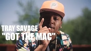 Tray Savage - Got The Mac (Official Video) Shot By @AZaeProduction