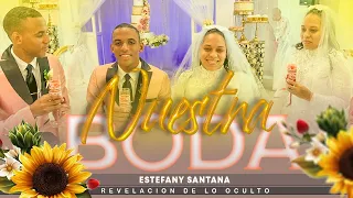 Nuestra boda// engel hiraldo y estefany santana boda// Dios nos honrro publicamente 13/8/2022