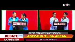 Debate Akademiku (L.INGLESA) DIT A VS UNTL B , Tematiku Vantajen No Desvantajen  Adezaun TL Ba ASEAN