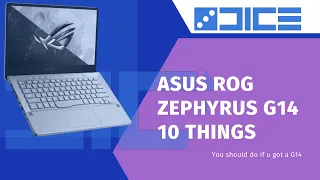 Asus ROG Zephyrus G14, 10 Things you Should do