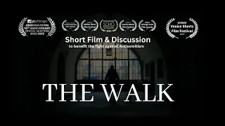 The Walk - Short Film with a special presentation