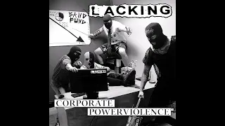 Lacking - Corporate Powerviolence (2024)