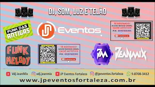 FUNK MELODY VOL 01 JP Eventos Fortaleza - Vdj JeanMix tocando funk das antigas