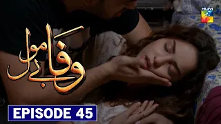 Wafa Bemol Episode 45 - Promo | Wafa Bemol Episode 45 Teaser | Hum Tv Drama