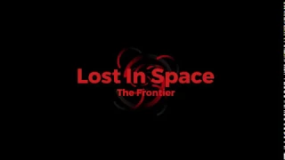 Lost In Space : The Frontier / Final Trailer