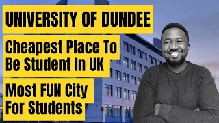 Why You Should Study at The University Of Dundee | Study In Scotland