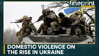 Rising domestic violence: A hidden front of Ukraine's war | WION Fineprint