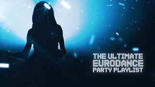 Ultimate Eurodance Party Playlist Trailer