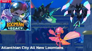 How to get All New Loomians in Atlanthian City! Loomian Legacy