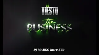 Tiësto - The Business (GRYM Festival Mix) (DJ MARKO Intro Edit)