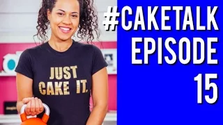 #CakeTalk Episode 15!